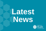 A teal graphic which shows the Department of Health logo in white. White text reads "Latest News".